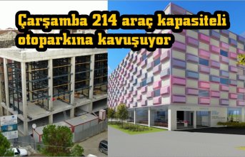 Çarşamba 214 araç kapasiteli otoparkına kavuşuyor