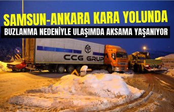 Samsun-Ankara kara yolunda buzlanma nedeniyle ulaşımda aksama yaşanıyor