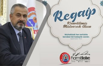 Başkan Kılıç'ın Ragaip Kandili Mesajı