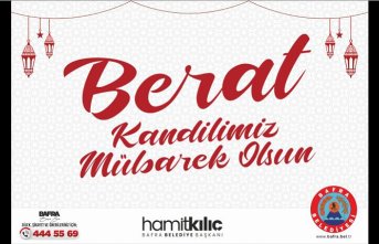 BAŞKAN KILIÇ'IN BERAT KANDİLİ MESAJI