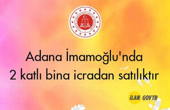Adana İmamoğlu'nda 2 katlı bina icradan satılıktır