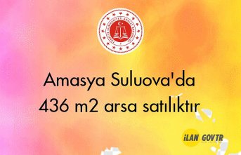 Amasya Suluova'da 436 m2 arsa mahkemeden satılıktır