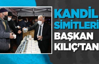 KANDİL SİMİTLERİ BAŞKAN KILIÇ’TAN