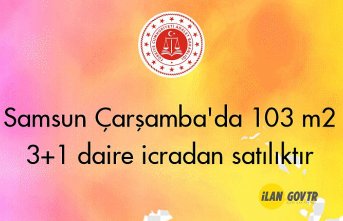 Samsun Çarşamba'da 103 m² 3+1 daire icradan satılıktır