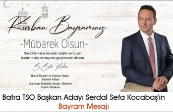 Bafra TSO Başkan Adayı Serdal Sefa Kocabaş'ın Bayram Mesajı