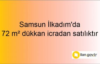 Samsun İlkadım'da 72 m² dükkan icradan satılıktır