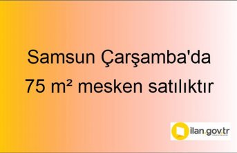 Samsun Çarşamba'da 75 m² mesken mahkemeden satılıktır
