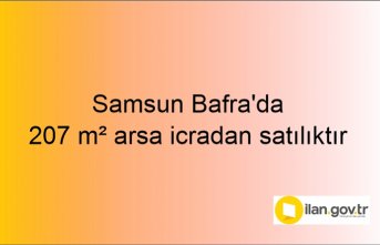 Samsun Bafra'da 207 m² arsa icradan satılıktır