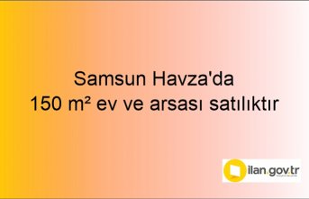 Samsun Havza'da 150 m² ev ve arsası icradan satılıktır
