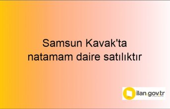 Samsun Kavak'ta natamam daire icradan satılıktır