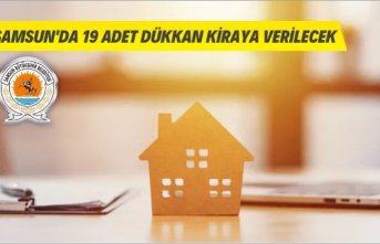 Samsun Büyükşehir Belediyesi 19 adet dükkanı kiraya verecek