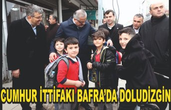 CUMHUR İTTİFAKI BAFRA’DA DOLUDİZGİN