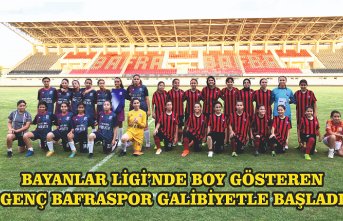 BAYANLAR LİGİ’NDE BOY GÖSTEREN GENÇ BAFRASPOR GALİBİYETLE BAŞLADI