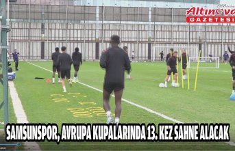 Samsunspor, Avrupa kupalarında 13. kez sahne alacak