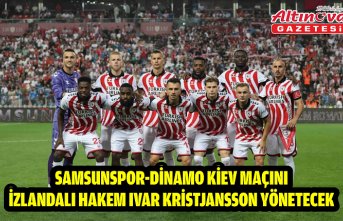 Samsunspor-Dinamo Kiev maçını İzlandalı hakem Ivar Kristjansson yönetecek