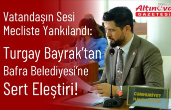 Vatandaşın Sesi Mecliste Yankılandı: Turgay Bayrak’tan Bafra Belediyesi’ne Sert Eleştiri!