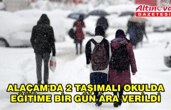 Alaçam'da 2 taşımalı okulda eğitime bir gün ara verildi