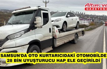 Samsun'da oto kurtarıcıdaki otomobilde 28 bin uyuşturucu hap ele geçirildi