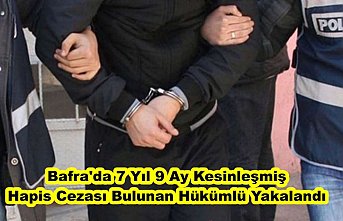 Bafra'da 7 yıl 9 ay kesinleşmiş hapis cezası bulunan hükümlü yakalandı