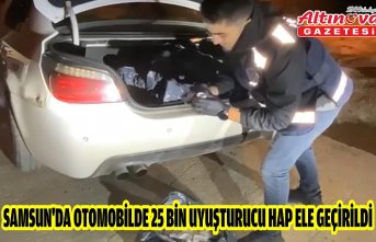 Samsun'da otomobilde 25 bin uyuşturucu hap ele geçirildi