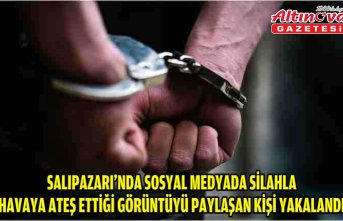 Salıpazarı'nda sosyal medyada silahla havaya ateş ettiği görüntüyü paylaşan kişi yakalandı