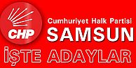CHP SAMSUN MİLLETVEKİLİ ADAYLARI