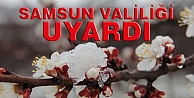 SAMSUN VALİLİĞİ ÖNÜMÜZDEKİ 3 GÜNE DİKKAT! ZİRAİ DON UYARISI