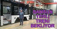 SAMSUN YERLİ TRENİ BEKLİYOR