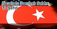 Şemdinli'de Bombalı Araçla Saldırı; 10 Asker Şehit
