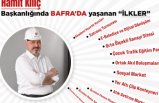 HAMİT KILIÇ BAŞKANLIĞINDA BAFRA'DA YAŞANAN İLKLER