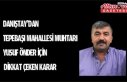 DANIŞTAY’DAN TEPEBAŞI MAHALLESİ MUHTARI YUSUF...