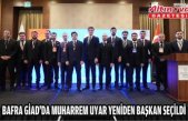 BAFRA GİAD’DA MUHARREM UYAR YENİDEN BAŞKAN SEÇİLDİ