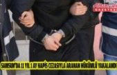 Samsun'da 11 yıl 1 ay hapis cezasıyla aranan hükümlü yakalandı