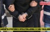 Samsun'da uyuşturucu operasyonlarında 10 zanlı yakalandı
