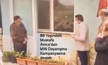 88 Yaşındaki Mustafa Amca’dan Milli Dayanışma Kampanyasına Destek