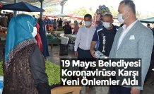 19 Mayıs Belediyesi Koronavirüse Karşı Yeni Önlemler Aldı