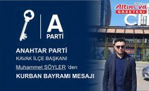 Anahtar Parti Kavak İlçe Başkanın'dan Bayram Mesajı