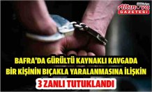 Bafra'da gürültü kaynaklı kavgada bir kişinin bıçakla yaralanmasına ilişkin 3 zanlı tutuklandı