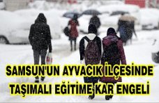 Samsun'un Ayvacık ilçesinde taşımalı eğitime kar engeli