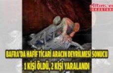 Bafra'da hafif ticari aracın devrilmesi sonucu 1 kişi öldü, 2 kişi yaralandı