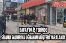 Bafra'da iş yerinde silahlı saldırıya uğrayan müşteri yaralandı