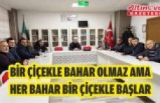 BİR ÇİÇEKLE BAHAR OLMAZ AMA HER BAHAR BİR ÇİÇEKLE BAŞLAR