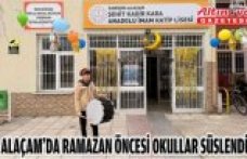 Alaçam'da ramazan öncesi okullar süslendi