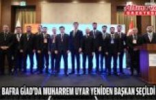 BAFRA GİAD’DA MUHARREM UYAR YENİDEN BAŞKAN SEÇİLDİ