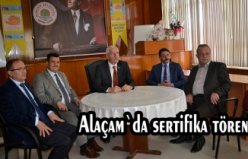 Alaçamda sertifika töreni