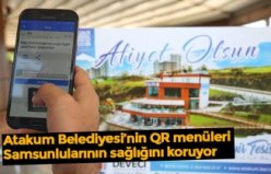 Atakum Belediyesi’nin QR menüleri Samsunlularının sağlığını koruyor