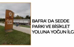 BAFRA' DA SEDDE PARKI VE BİSİKLET YOLUNA YOĞUN İLGİ