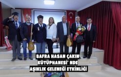 BAFRA HASAN ÇAKIN KÜTÜPHANESİ' NDE AŞIKLIK GELENEĞİ ETKİNLİĞİ