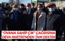 “OVANA SAHİP ÇIK” ÇAĞRISINA DEVA PARTİSİ’NDEN TAM DESTEK
