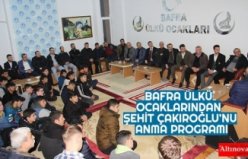 BAFRA ÜLKÜ OCAKLARINDAN ŞEHİT ÇAKIROĞLU’NU ANMA PROGRAMI